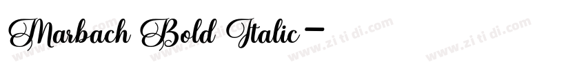 Marbach Bold Italic字体转换